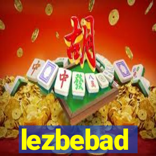 lezbebad