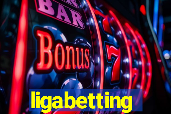 ligabetting