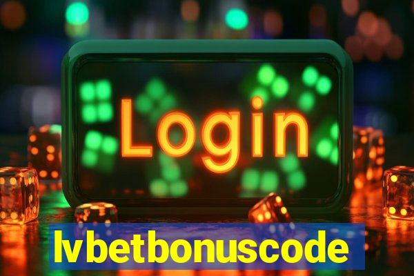 lvbetbonuscode