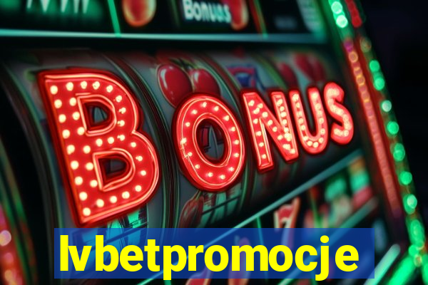 lvbetpromocje