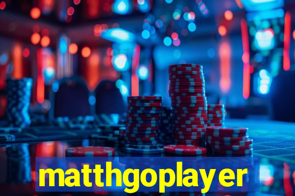 matthgoplayer