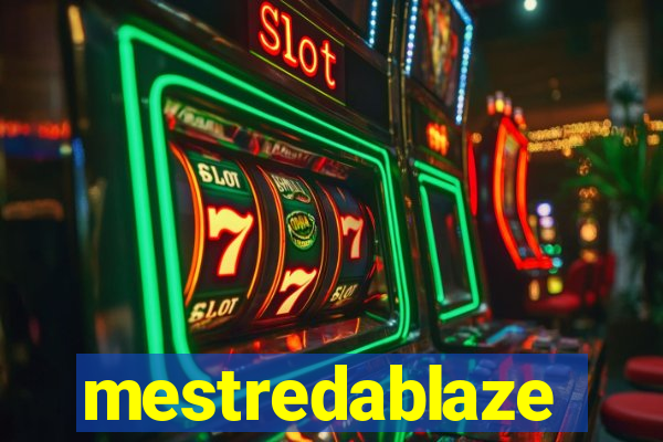 mestredablaze