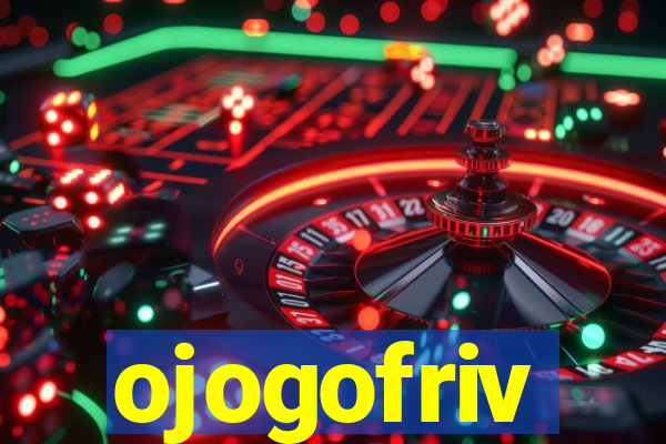 ojogofriv