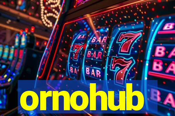 ornohub