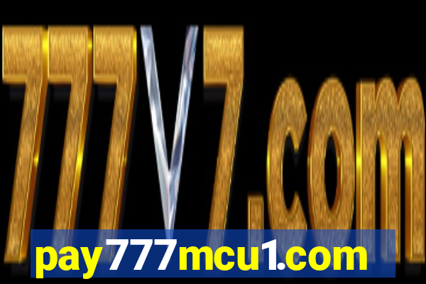 pay777mcu1.com