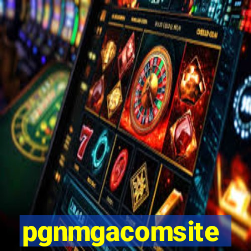 pgnmgacomsite