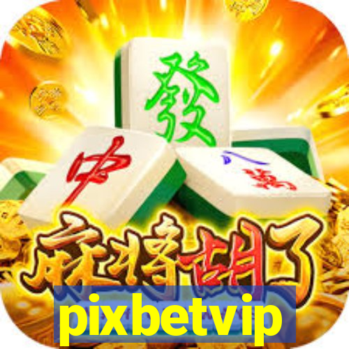 pixbetvip