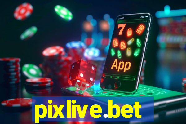 pixlive.bet