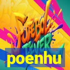 poenhu