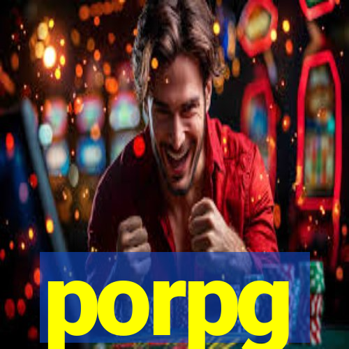 porpg