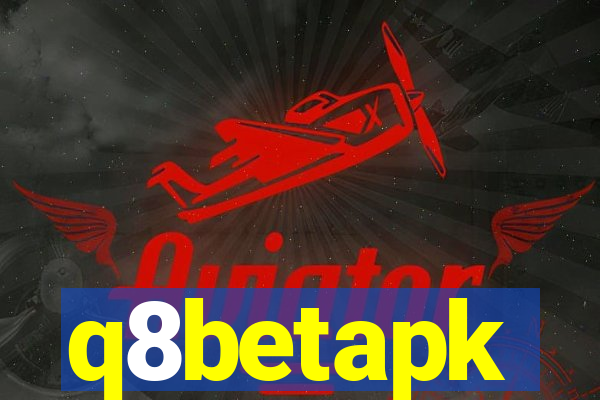 q8betapk