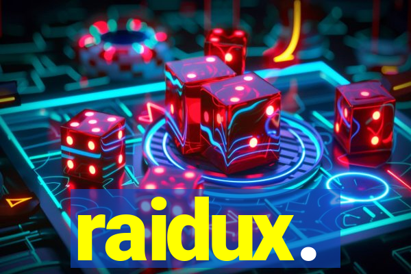 raidux.