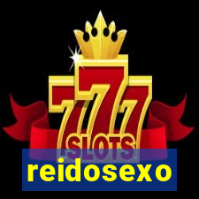 reidosexo