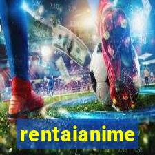 rentaianime