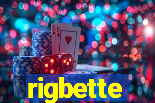 rigbette