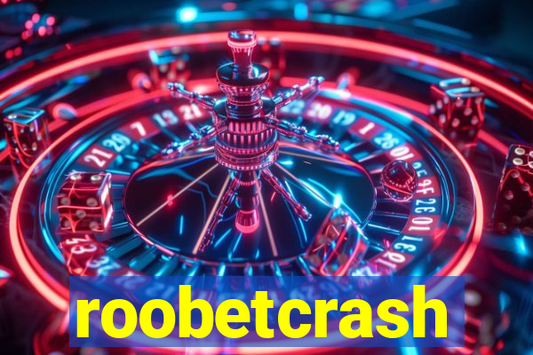 roobetcrash