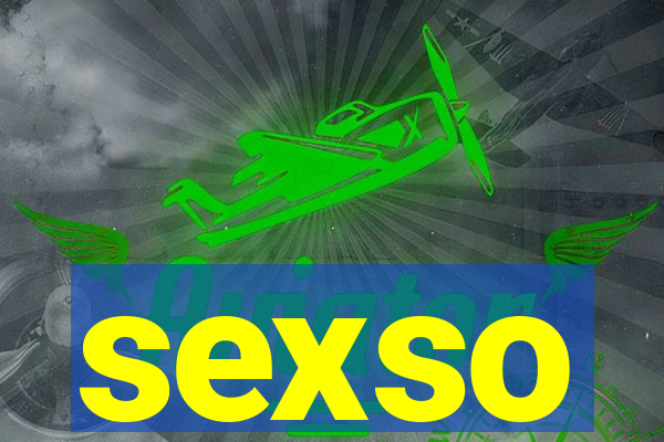 sexso