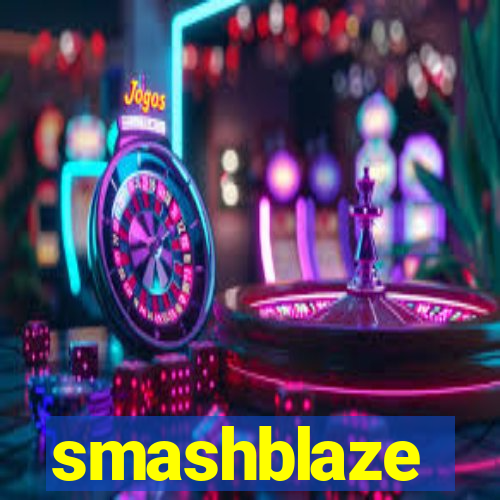 smashblaze