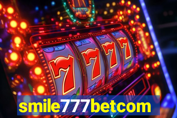 smile777betcom