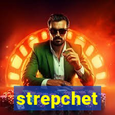 strepchet