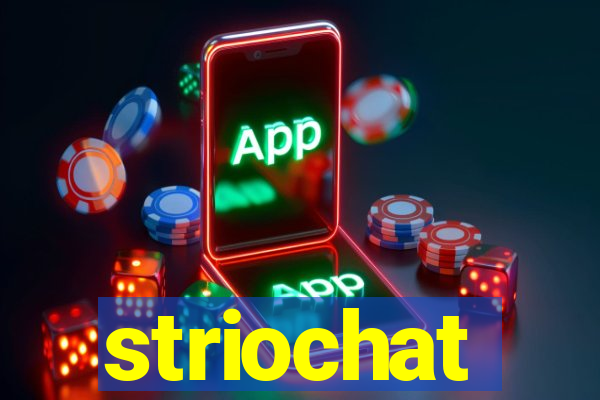 striochat