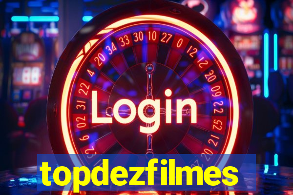 topdezfilmes