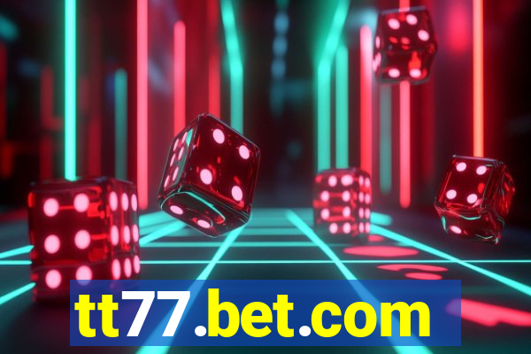 tt77.bet.com