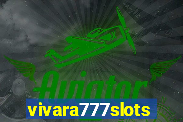 vivara777slots