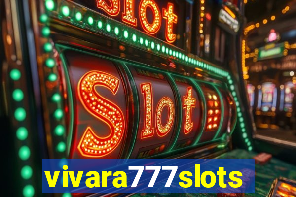 vivara777slots