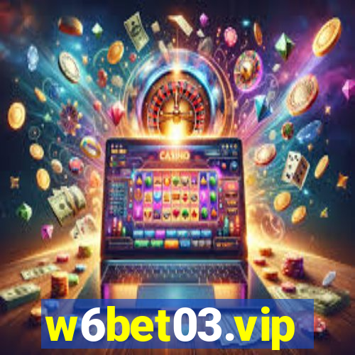 w6bet03.vip