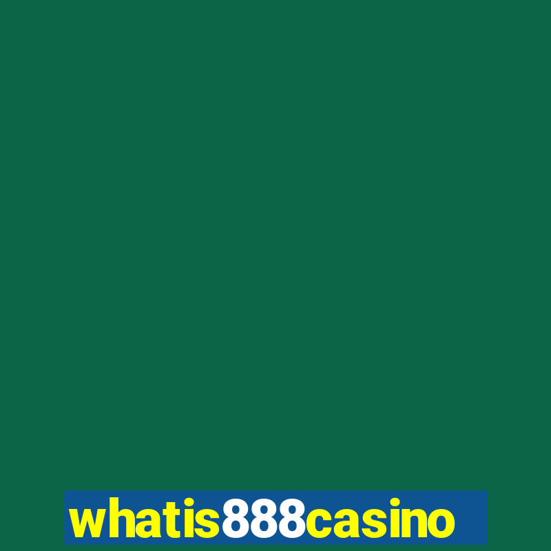 whatis888casino