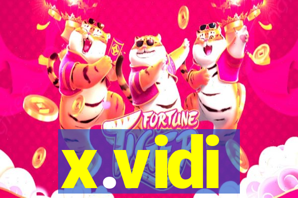 x.vidi