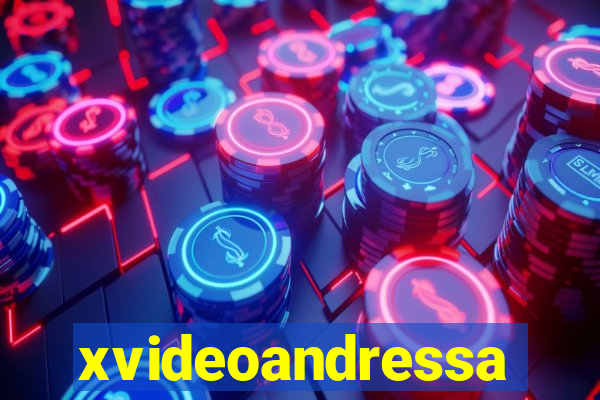 xvideoandressa