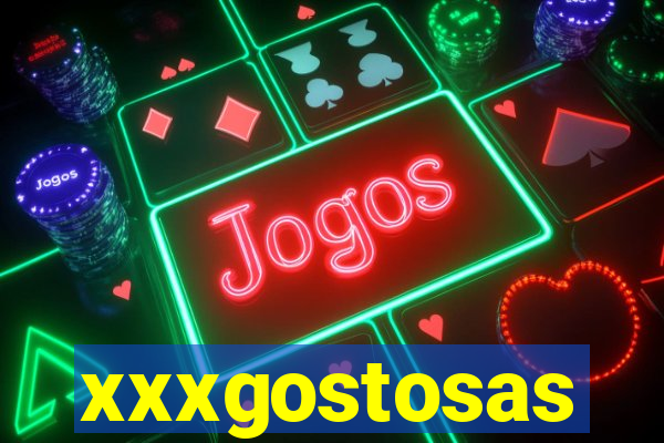 xxxgostosas