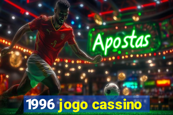 1996 jogo cassino