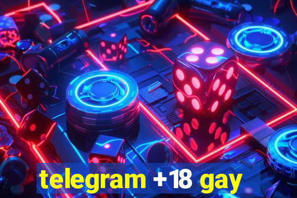 telegram +18 gay