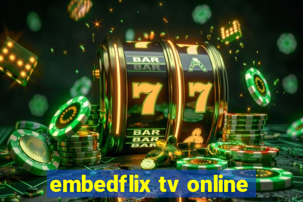 embedflix tv online