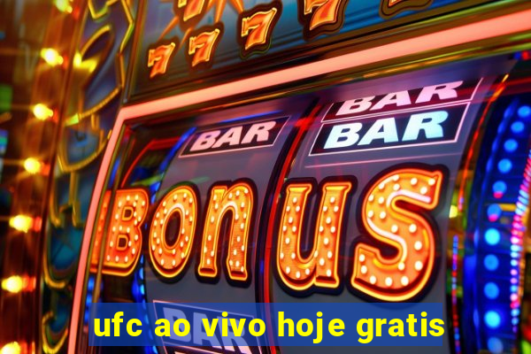 ufc ao vivo hoje gratis