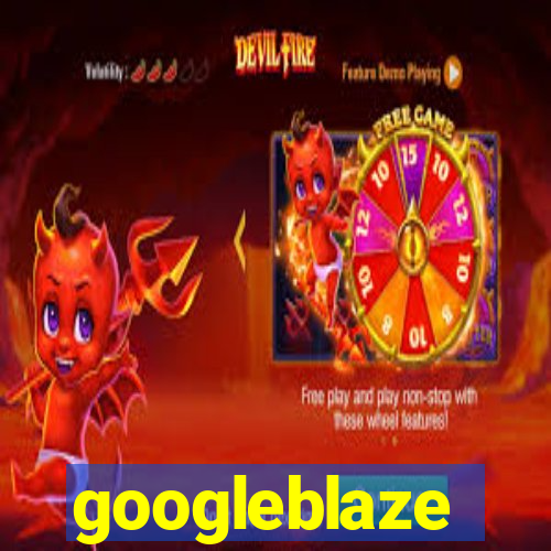 googleblaze