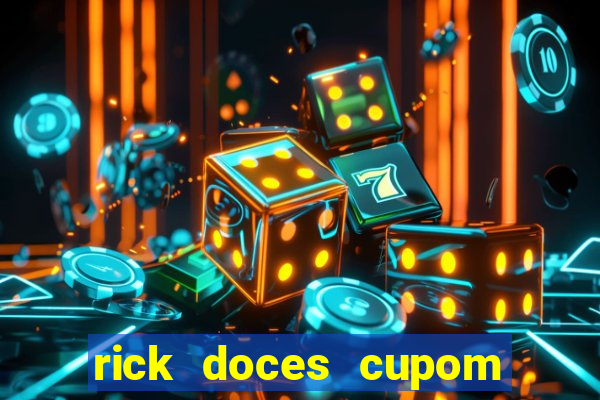 rick doces cupom primeira compra