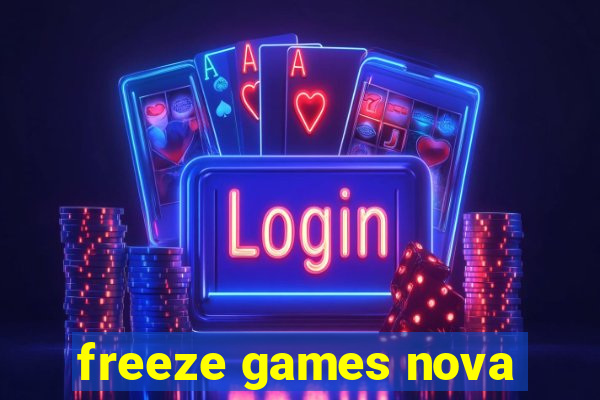 freeze games nova