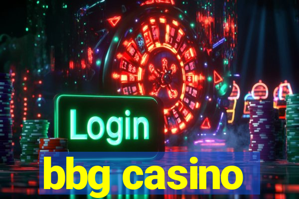 bbg casino