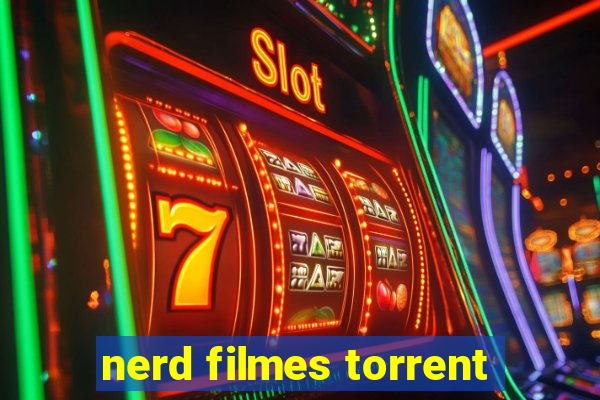 nerd filmes torrent