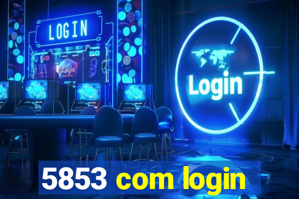 5853 com login