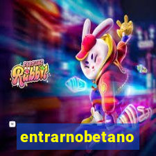 entrarnobetano