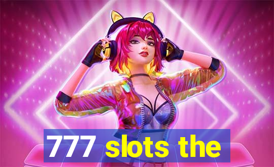 777 slots the