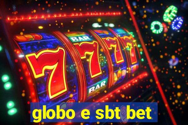 globo e sbt bet