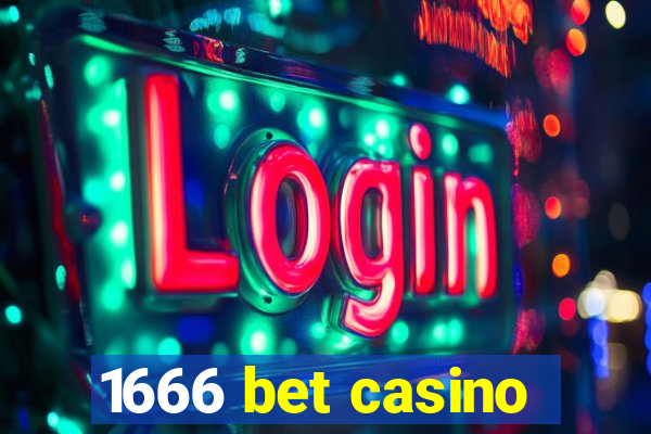 1666 bet casino