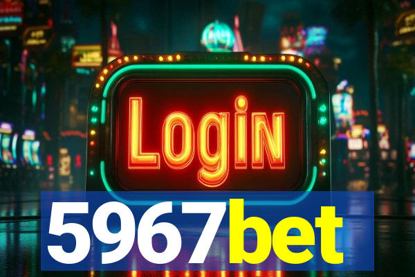 5967bet