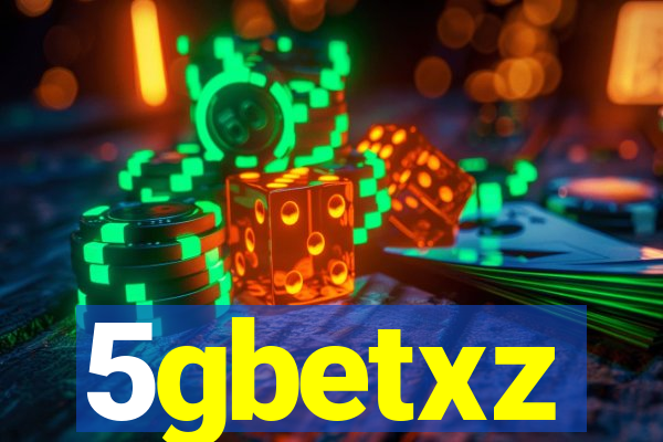 5gbetxz